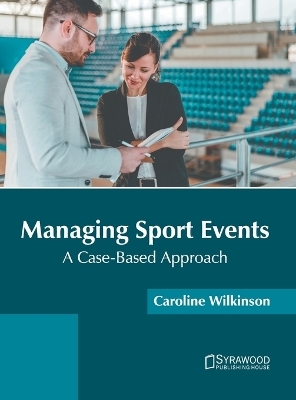 Managing Sport Events: A Case-Based Approach - 