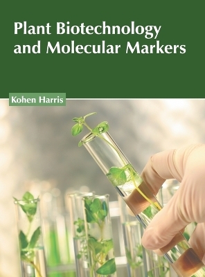 Plant Biotechnology and Molecular Markers - 