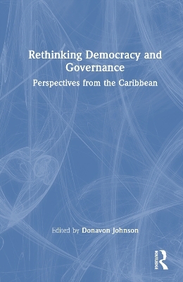 Rethinking Democracy and Governance - 