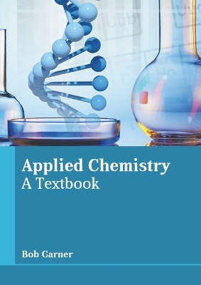 Applied Chemistry: A Textbook - 