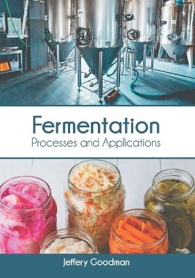 Fermentation: Processes and Applications - 