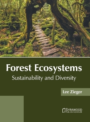 Forest Ecosystems: Sustainability and Diversity - 