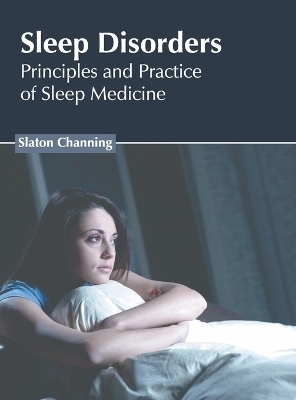 Sleep Disorders: Principles and Practice of Sleep Medicine - 