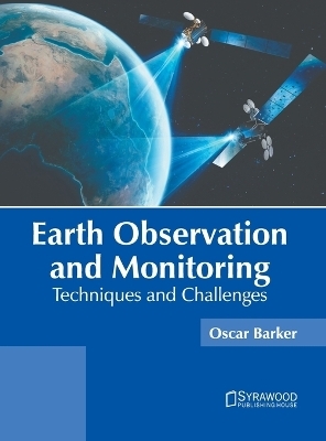 Earth Observation and Monitoring: Techniques and Challenges - 