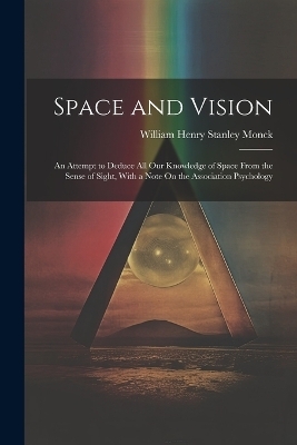 Space and Vision - William Henry Stanley Monck