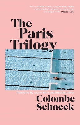 The Paris Trilogy - Colombe Schneck