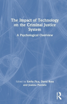 The Impact of Technology on the Criminal Justice System - 