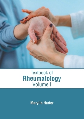 Textbook of Rheumatology: Volume I - 