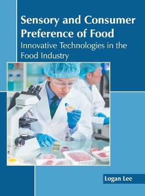 Sensory and Consumer Preference of Food: Innovative Technologies in the Food Industry - 