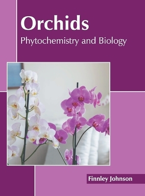 Orchids: Phytochemistry and Biology - 