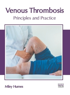 Venous Thrombosis: Principles and Practice - 