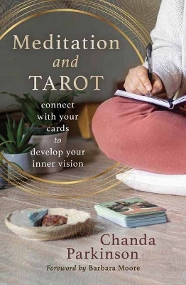 Meditation and Tarot - Chanda Parkinson