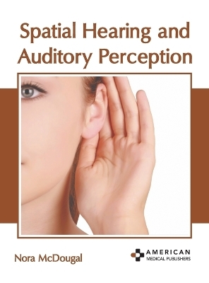 Spatial Hearing and Auditory Perception - 