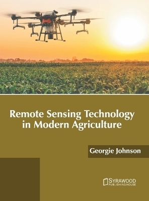 Remote Sensing Technology in Modern Agriculture - 