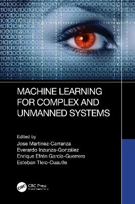 Machine Learning for Complex and Unmanned Systems - 