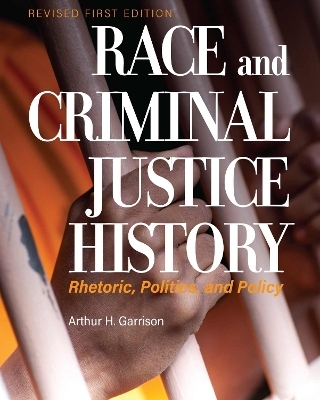 Race and Criminal Justice History - Arthur Garrison