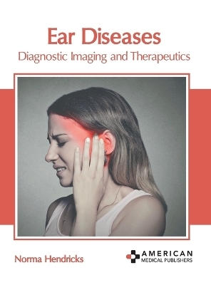 Ear Diseases: Diagnostic Imaging and Therapeutics - 