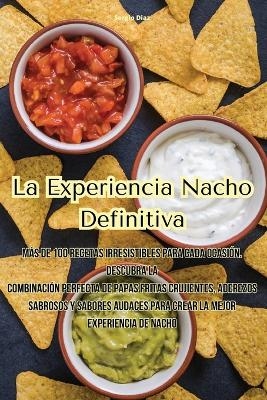 La Experiencia Nacho Definitiva -  Sergio Diaz