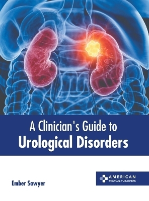 A Clinician's Guide to Urological Disorders - 