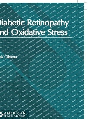 Diabetic Retinopathy and Oxidative Stress - 