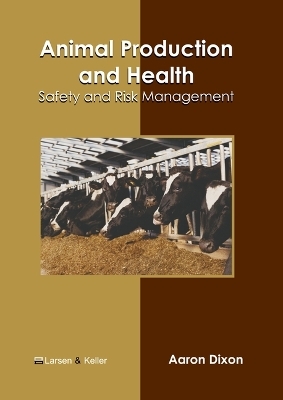 Animal Production and Health: Safety and Risk Management - 