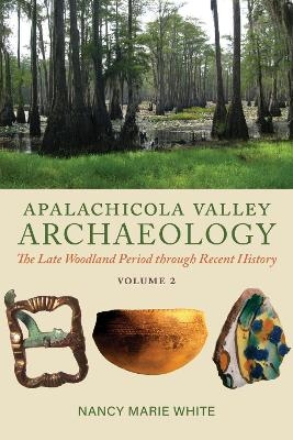 Apalachicola Valley Archaeology - Nancy Marie White