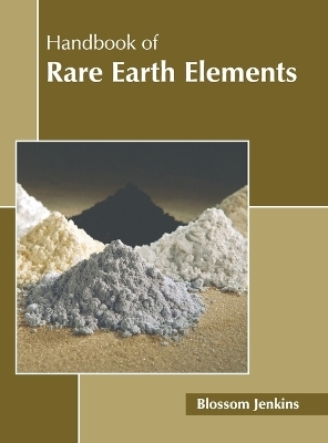 Handbook of Rare Earth Elements - 