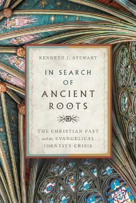 In Search of Ancient Roots - Kenneth J. Stewart