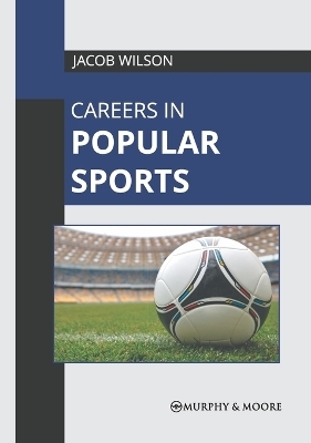 Careers in Popular Sports - 