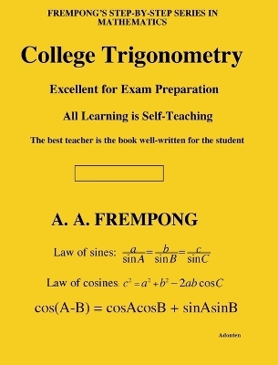 College Trigonometry - A a Frempong