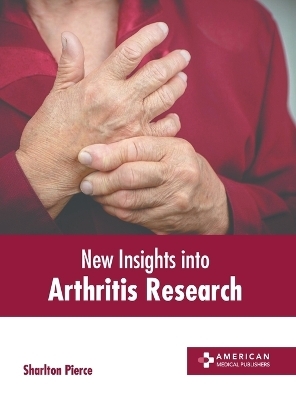 New Insights Into Arthritis Research - 