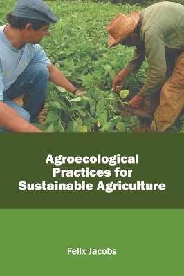 Agroecological Practices for Sustainable Agriculture - 