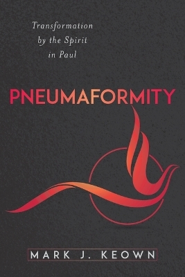 Pneumaformity - Mark J Keown
