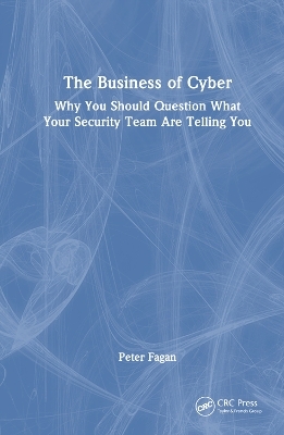 The Business of Cyber - Peter Fagan