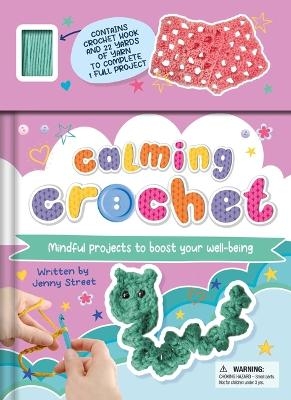 Calming Crochet -  Igloobooks, Jenny Street