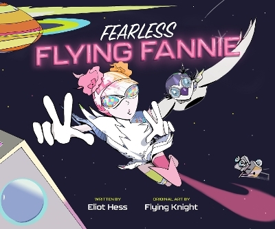 Fearless Flying Fannie - Eliot Hess