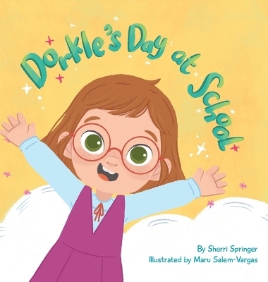 Dorkle's Day at School - Sherri Springer