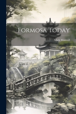 Formosa Today - Mark Mancall