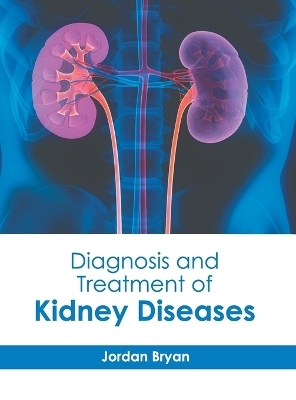 Diagnosis and Treatment of Kidney Diseases - 