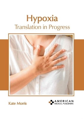 Hypoxia: Translation in Progress - 