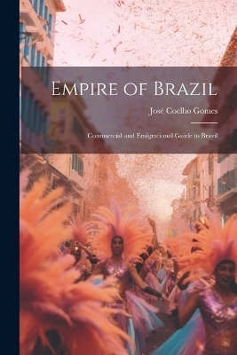 Empire of Brazil - José Coelho Gomes