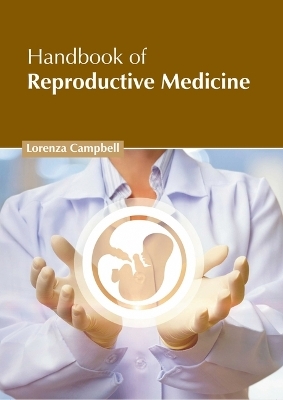 Handbook of Reproductive Medicine - 