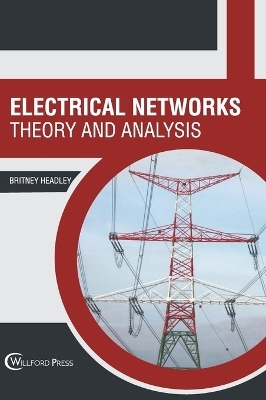 Electrical Networks: Theory and Analysis - 