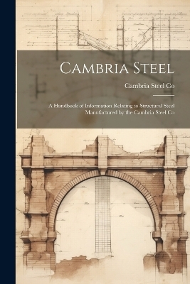 Cambria Steel - Cambria Steel Co