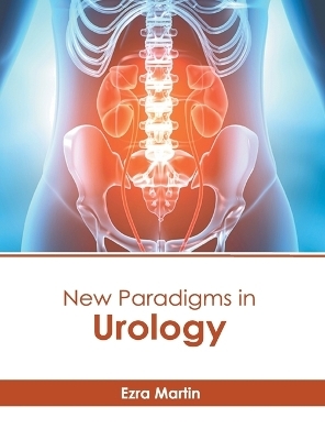 New Paradigms in Urology - 