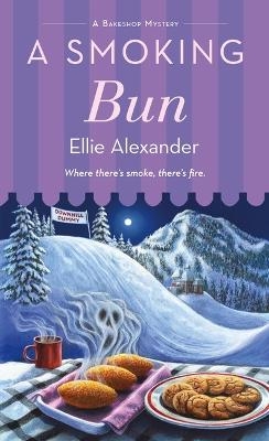 A Smoking Bun - Ellie Alexander