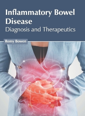 Inflammatory Bowel Disease: Diagnosis and Therapeutics - 