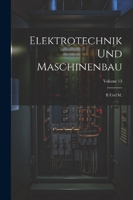 Elektrotechnik Und Maschinenbau -  Anonymous