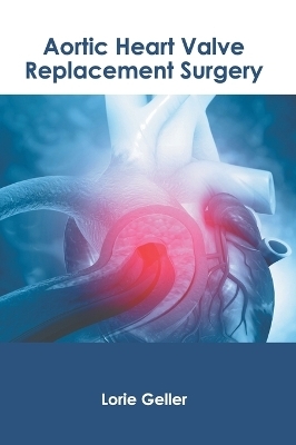 Aortic Heart Valve Replacement Surgery - 