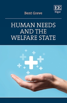 Human Needs and the Welfare State - Bent Greve